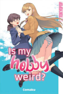 Is my hobby weird? TOKYOPOP Cover